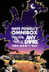 Produktbild: Nate Powell's Omnibox: Featuring Swallow Me Whole, Any Empire, & You Don't Say