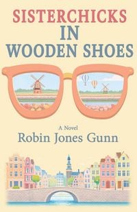 Produktbild: Sisterchicks in Wooden Shoes