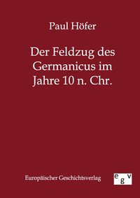 Produktbild: Der Feldzug des Germanicus im Jahre 10 n. Chr.