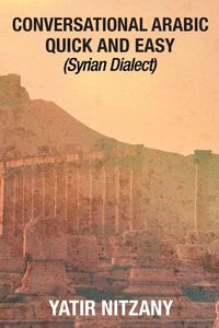 Produktbild: Conversational Arabic Quick and Easy - Syrian Dialect