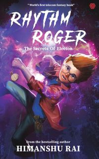Produktbild: Rhythm Roger - The Secrets of Electon