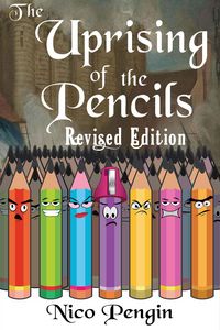 Produktbild: Uprising of the Pencils: Revised Edition