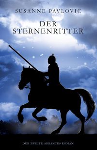 Produktbild: Der Sternenritter - Der zweite Abrantes-Roman