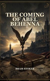 Produktbild: The Coming of Abel Behenna