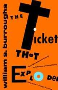 Produktbild: Burroughs, W: The Ticket That Exploded