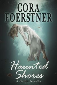 Produktbild: Haunted Shores (A Gothic Novella)