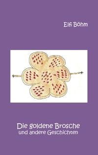 Produktbild: Die goldene Brosche und andere Geschichten