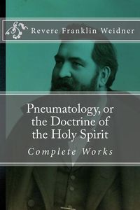 Produktbild: Pneumatology, or the Doctrine of the Work of the Holy Spirit