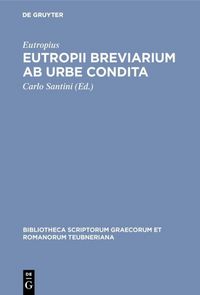 Produktbild: Eutropii Breviarium ab urbe condita