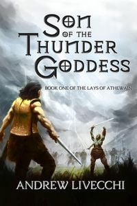 Produktbild: Son of the Thunder Goddess (The Lays of Athewain, #1)
