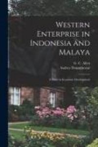 Produktbild: Western Enterprise in Indonesia and Malaya; a Study in Economic Development
