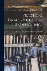 Produktbild: Practical Drapery Cutting and Designing ..