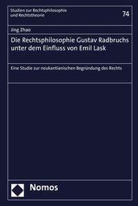 Produktbild: Die Rechtsphilosophie Gustav Radbruchs unter dem Einfluss von Emil Lask