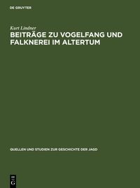 Produktbild: Beitr&auml;ge zu Vogelfang und Falknerei im Altertum