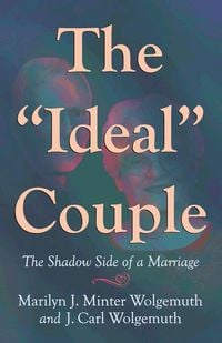 Produktbild: The Ideal Couple: The Shadow Side of a Marriage