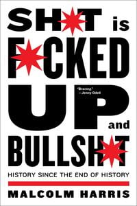 Produktbild: Shit is Fucked Up and Bullshit