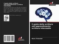 Produktbild: Il posto della scrittura nell'apprendimento: scrittura intermedia