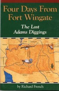 Produktbild: Four Days from Fort Wingate: The Lost Adams Diggings