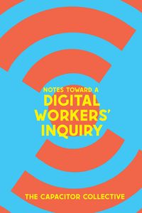 Produktbild: Notes Toward a Digital Workers' Inquiry