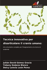 Produktbild: Tecnica innovativa per disarticolare il cranio umano: