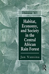 Produktbild: Habitat, Economy and Society in the Central Africa Rain Forest