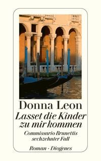Produktbild: Lasset die Kinder zu mir kommen / Commissario Brunetti Band 16
