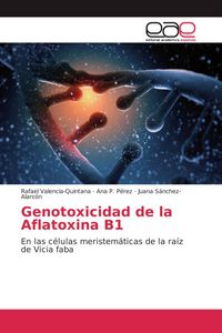 Produktbild: Genotoxicidad de la Aflatoxina B1