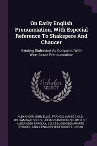 Produktbild: On Early English Pronunciation, With Especial Reference To Shakspere And Chaucer