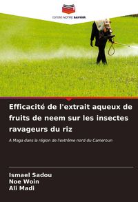 Produktbild: Efficacit&eacute; de l'extrait aqueux de fruits de neem sur les insectes ravageurs du riz