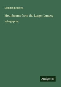 Produktbild: Moonbeams from the Larger Lunacy