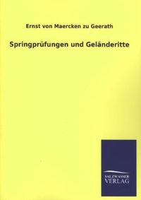 Bild vom Artikel Springprüfungen und Geländeritte vom Autor Ernst Maercken zu Geerath