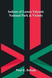 Produktbild: Indians Of Lassen Volcanic National Park And Vicinity