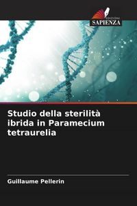 Produktbild: Studio della sterilit&agrave; ibrida in Paramecium tetraurelia