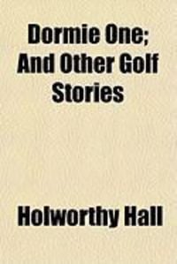 Produktbild: Dormie One; And Other Golf Stories