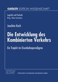 Produktbild: Die Entwicklung des Kombinierten Verkehrs