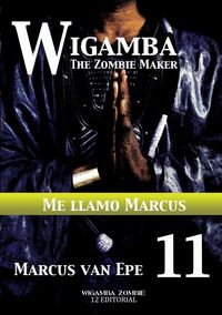 Produktbild: 11 Wigamba - Me llamo Marcus