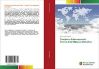 Produktbild: Com&eacute;rcio Internacional: Teoria, Estrat&eacute;gia e Desafios
