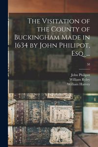 Produktbild: The Visitation of the County of Buckingham Made in 1634 by John Philipot, Esq. ...; 58