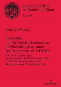 Produktbild: Der Schutz von Gesch&auml;ftsgeheimnissen im Gerichtsprozess unter Beachtung von Art. 6 EMRK