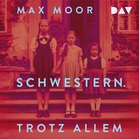 Produktbild: Schwestern. Trotz allem