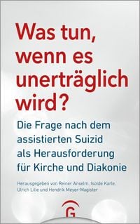 Produktbild: Was tun, wenn es unertr&auml;glich wird?