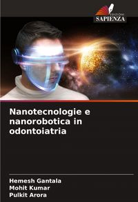 Produktbild: Nanotecnologie e nanorobotica in odontoiatria