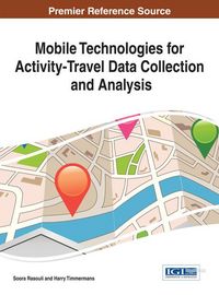 Produktbild: Mobile Technologies for Activity-Travel Data Collection and Analysis