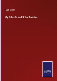 Produktbild: My Schools and Schoolmasters