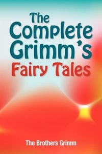 Produktbild: The Complete Grimm's Fairy Tales