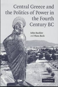 Produktbild: Central Greece and the Politics of Power in the Fourth Century BC