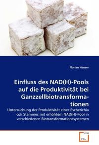Produktbild: Heuser, F: Einfluss des NAD(H)-Pools auf die Produktivit&iquest;bei