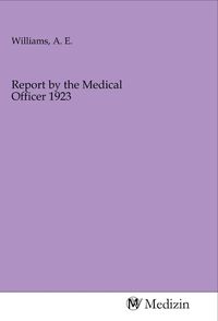 Produktbild: Report by the Medical Officer 1923