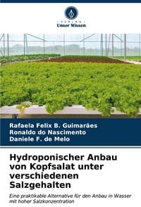 Produktbild: Hydroponischer Anbau von Kopfsalat unter verschiedenen Salzgehalten