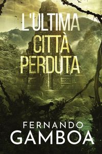 Produktbild: L'ultima Citt&agrave; Perduta
